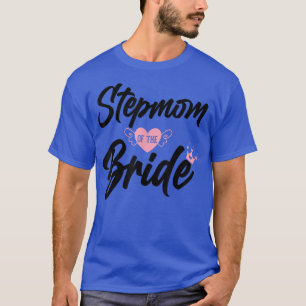 Stepmom of Bride Stepmother Step Mother Step Mum W T-Shirt