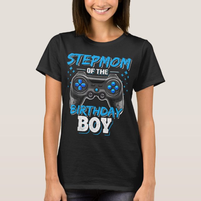 Stepmom of the Birthday Boy Matching Family Video  T-Shirt (Front)