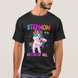 Stepmom of the Birthday Girl Dabbing Unicorn Party T-Shirt