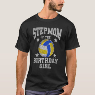 Stepmom Of The Birthday Girl Volleyball Vintage R T-Shirt