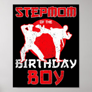 Stepmom Of The Birthday Karate Taekwondo Boy Poster