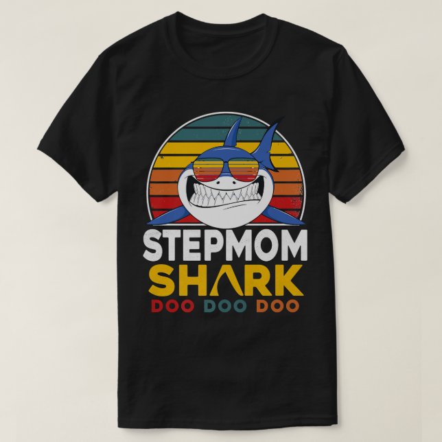 Stepmom Shark Mothers Day Christmas Birthday For M T-Shirt (Design Front)
