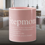 Stepmom Stepmother Definition Dusty Rose Pink Two-Tone Coffee Mug<br><div class="desc">Personalise for your special Stepmom,  Stepmum or Bonus Mum to create a unique gift for Mother's day,  birthdays,  Christmas or any day you want to show how much she means to you. A perfect way to show her how amazing she is every day. Designed by Thisisnotme©</div>
