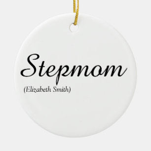 Stepmom Stepmother Modern Elegant Script  Ceramic Tree Decoration