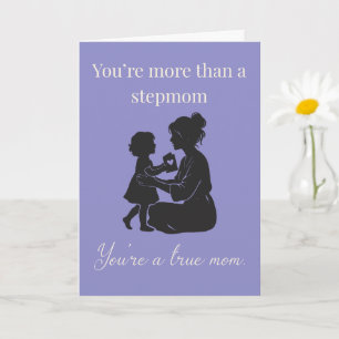 Stepmom True Mum Heartfelt Love Quote Card