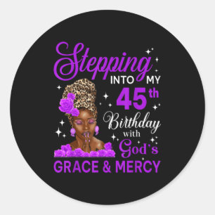 Stepng Into My 45th Birthday Headwrap Black Woman  Classic Round Sticker