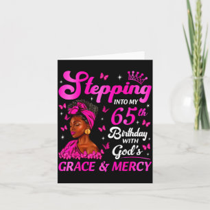 Stepng Into My 65th Birthday Christian Bday Women Card