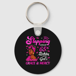 Stepng Into My 65th Birthday Christian Bday Women  Key Ring