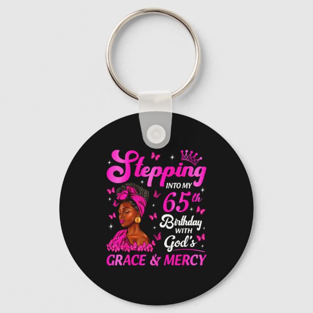Stepng Into My 65th Birthday Christian Bday Women  Key Ring (Front)