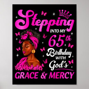 Stepng Into My 65th Birthday Christian Bday Women Poster