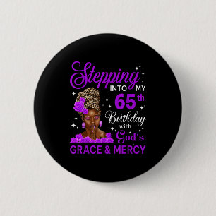 Stepng Into My 65th Birthday Headwrap Black Woman 6 Cm Round Badge