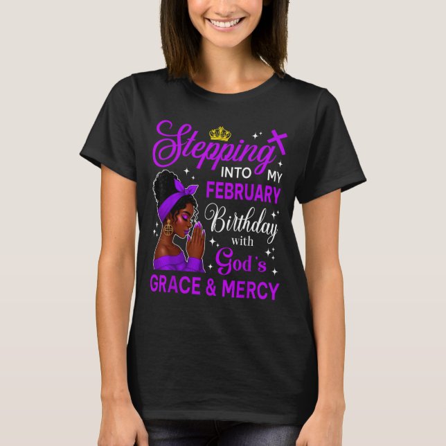 Stepng Into My February Birthday Black Afro Woman  T-Shirt (Front)