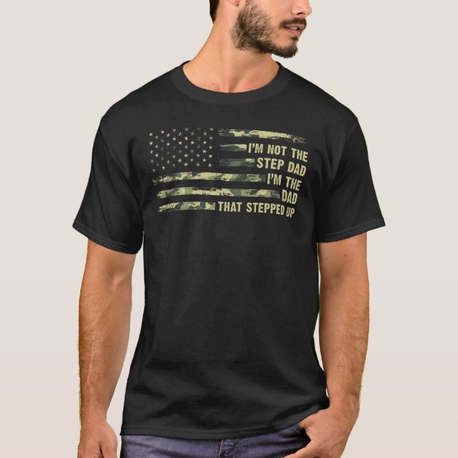 Stepped up dad T-Shirt (Front)