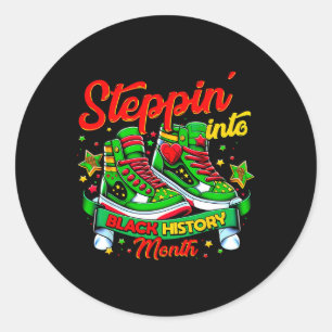 Steppin Into Black History Month Afro Black Sneake Classic Round Sticker