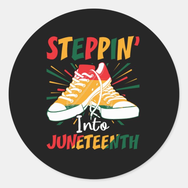 steppin into juneteenth classic round sticker (Front)