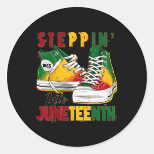 Steppin Into Juneteenth Like My Ancestors 1865 Fre Classic Round Sticker