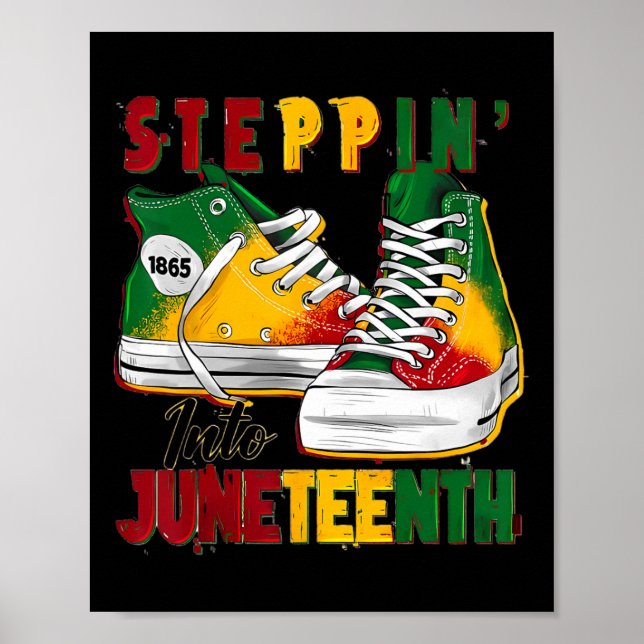 Steppin Into Juneteenth Like My Ancestors 1865 Fre Poster (Front)