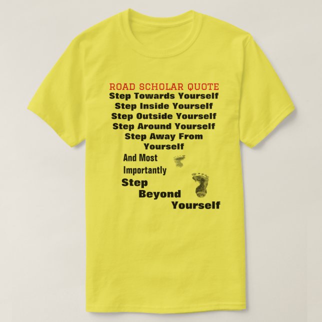 Stepping Beyond Yourself - Road Scholar T-Shirt (Design Front)