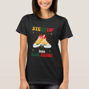 Stepping into Black History Month Pride African Am T-Shirt