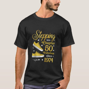 Stepping Into Chapter 50 Fabulous Since 1973 50th  T-Shirt