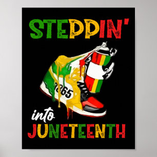 Stepping Into Juneteenth 1865 Pride Black African  Poster