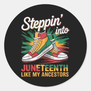 Stepping Into Juneteenth Afro Woman Black Girls Sn Classic Round Sticker