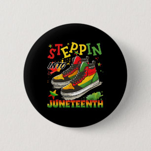 Stepping Into Juneteenth Like My Ancestors 1865 Fr 6 Cm Round Badge