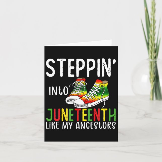 Stepping Into Juneteenth Like My Ancestors Happy J Card (Front)