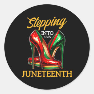 Stepping Into Juneteenth Like My Ancestors High He Classic Round Sticker