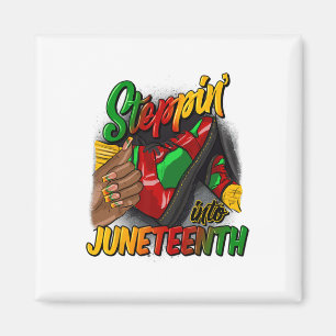 Stepping Into Juneteenth Remembering My Ancestors Magnet