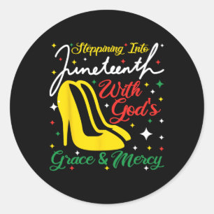 Stepping Into Juneteenth With God's Grace And Merc Classic Round Sticker