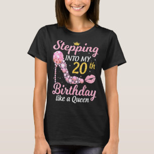 Stepping Into My 20th Birthday Like A Boss Bday W T-Shirt
