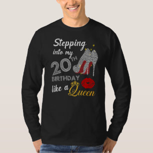 Stepping Into My 20th Birthday Like A Queen Party T-Shirt