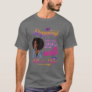 Stepping Into My 22Nd Birthday, 2000 Birthday, Bla T-Shirt