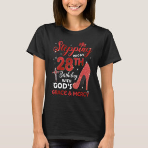 Stepping Into My 28th Birthday with GODS Grace & M T-Shirt
