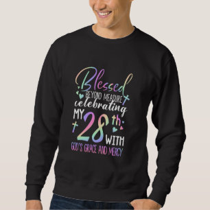 Stepping Into My 28th Birthday With God's Grace & Sweatshirt