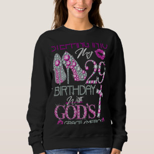 Stepping into my 29th birthday with God's grace & Sweatshirt