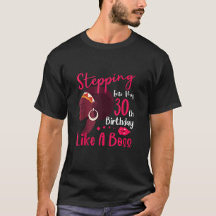 Stepping Into My 30th Birthday African American 30 T-Shirt