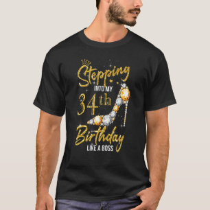 Stepping Into My 34th Birthday Women High Heels 34 T-Shirt