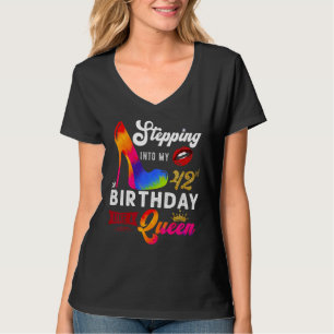 Stepping Into My 42nd Birthday Like A Queen 42 Yea T-Shirt