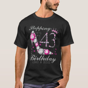 Stepping Into My 43 Birthday Like A Boss 43Th B-Da T-Shirt