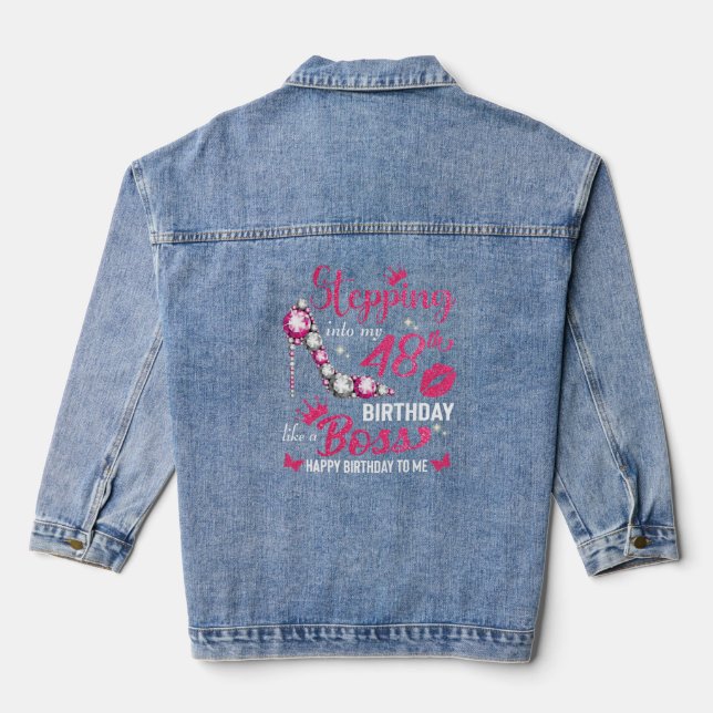 Stepping into my 48th birthday like a boss  denim jacket (Back)