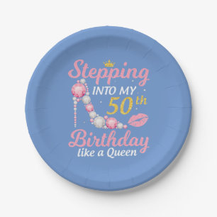 Stepping Into My 50th Birthday Like A Queen Paper Plate