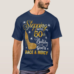 Stepping into my 50th birthday with God's grace & T-Shirt