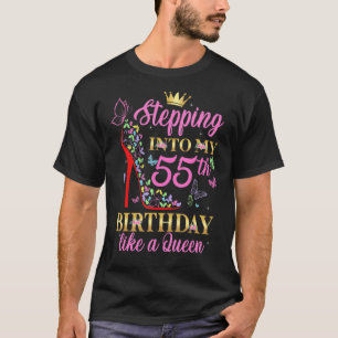 Stepping Into My 55th Birthday Like A Boss Queen C T-Shirt