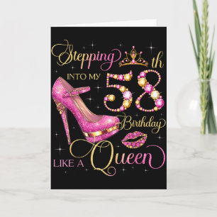 Stepping Into My 58th Birthday Like Queen 58 Years Card