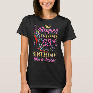 Stepping Into My 63rd Birthday Like A Boss Queen C T-Shirt