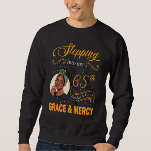 Stepping Into My 65th Birthday Like A Queen Happy Sweatshirt