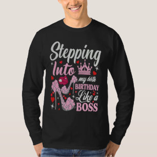 Stepping Into My 66th Birthday Like A Boss Pink He T-Shirt