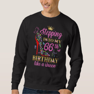 Stepping Into My 66th Birthday Like A Boss Queen C Sweatshirt